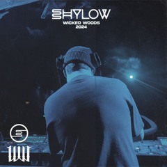 SHYLOW - WICKED WOODS 2024