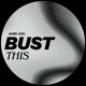 on BUST THIS (Original Mix)  - Free Download