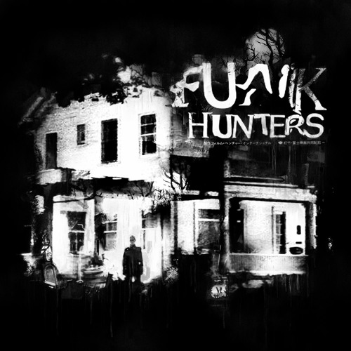 FUNKHUNTERS (with RXMALIAN & HANMA)