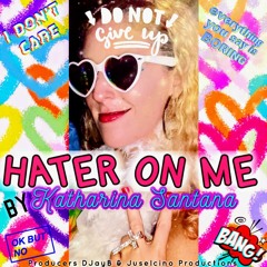 Hater On Me