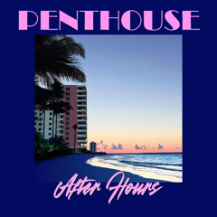 Penthouse Afterhours Full Album mix