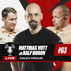 Betsafe podcast #63: Matthias Vutt, Ralf Rogov ja Kalev Kruus