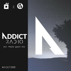 Addict Radio by Ostvone Episode 09 (Incl. Maska Guestmix)