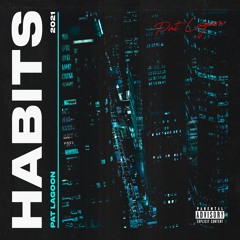 Habits (feat. LHK & Wavkill)