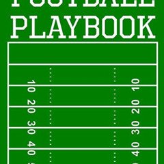 Access KINDLE 💓 Football Playbook: 100 Page Football Coach Notebook with Field Diagr