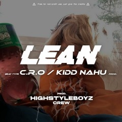 [FREE] C.R.O Type Beat - "LEAN" | Prod. Kidd Nahu