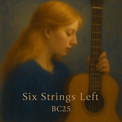 Six Strings Left (Demo)