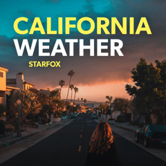 Starfox - California Weather