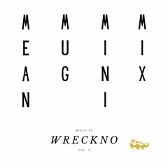 MEAN MUG MINI MIX Vol. 8 - Mixed by WRECKNO