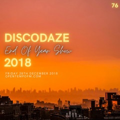 DiscoDaze #76 - 28.12.18 (Top 30 Of 2018)