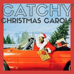 Catchy Christmas Carols - jazz, blues and more