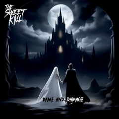 Dame and Damage