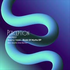 PREMIERES - Book Of Myths EP by Querry Veldt (incl. Sascha Dive Remix) [PRCP017]