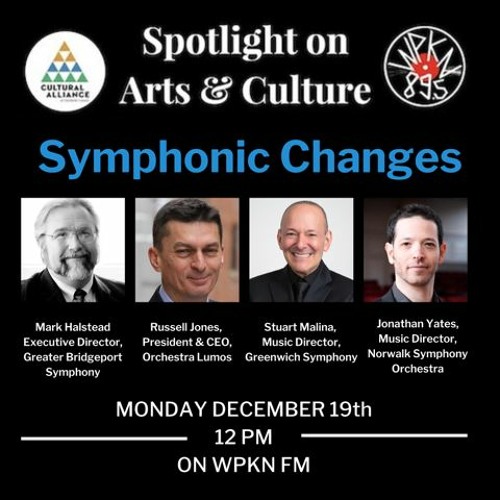 Spotlight On Arts & Culture | December 19, 2022 | Symphonic Changes