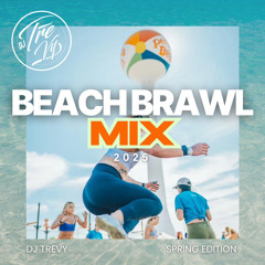Beach Brawl Spring 25’ Mixtape!