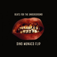 Beats For The Underground (Dino Munaco Flip) - Mau P