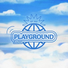 Louis The Child Playground Radio #163 [Madeon Guest Takeover]