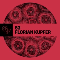 Galactic Funk Podcast 053 - Florian Kupfer