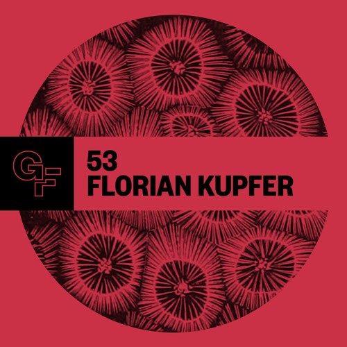 Galactic Funk Podcast 053 - Florian Kupfer
