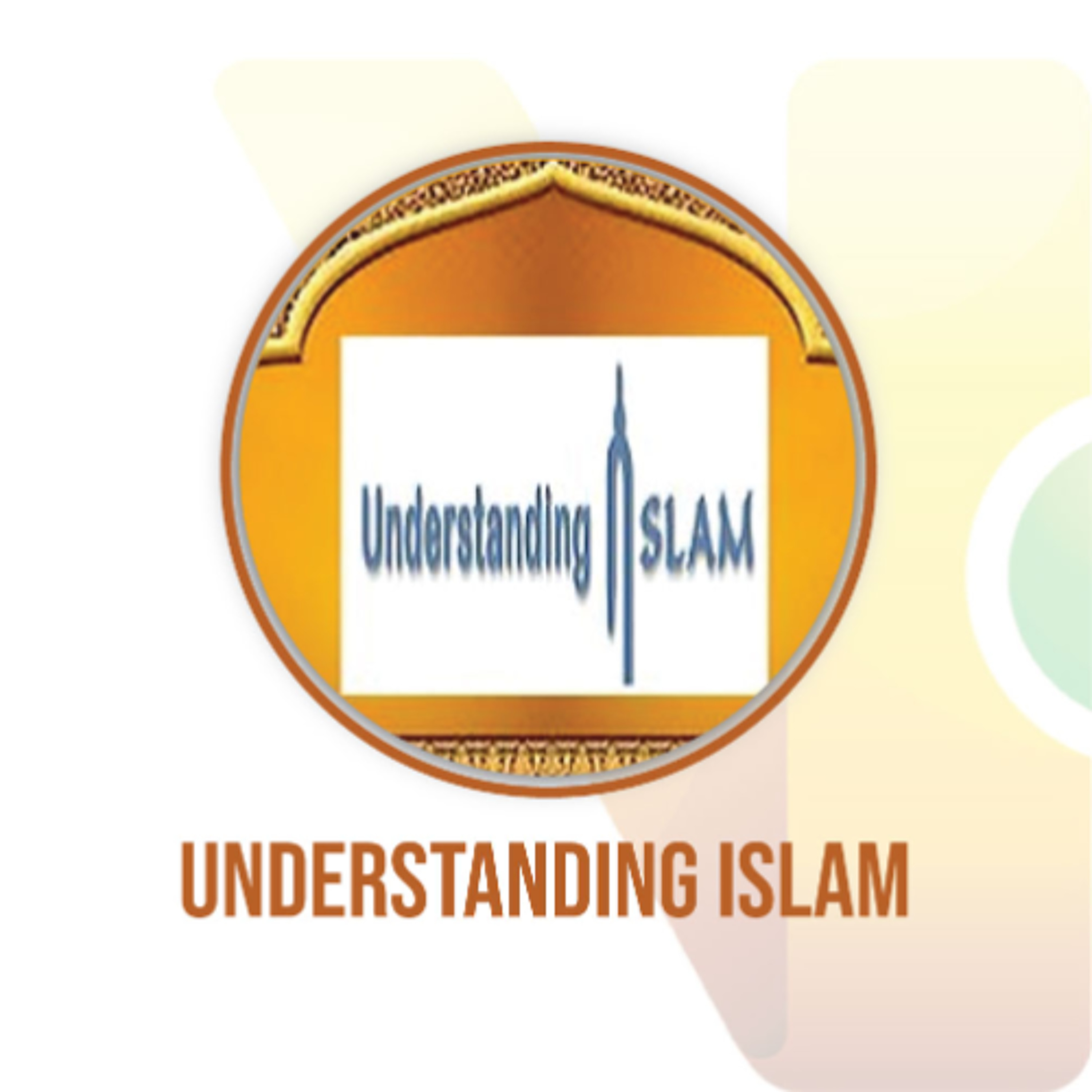 Understanding Islam - Series 8 Programme 02