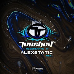 Tuneboy - Regenerate It (Alexstatic Remix) (Free Download)