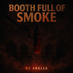 Booth full of Smoke