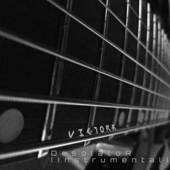 V3c7orR - Desolator (instrumental)