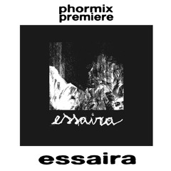 Premiere: Essaira - Xirxe [RWCLTR026]