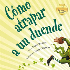 [FREE] EPUB 📋 Cómo atrapar a un duende (Spanish Edition) by  ADAM WALLACE &  JOANA D