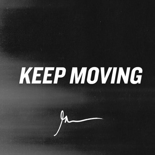 Keep Moving On