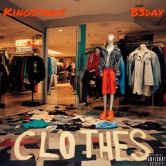 Clothes ft B3day