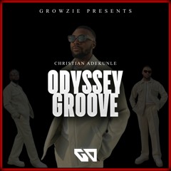 Christian Adekunle - Liga A Ling (ODYSSEY GROOVE Ep) (feat. GROWZIE)