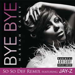 Bye Bye (So So Def Remix) [feat. JAY-Z]