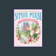 Read PDF ⚡ Looking for Winston (4) (The Adventures of Sophie Mouse) get [PDF]