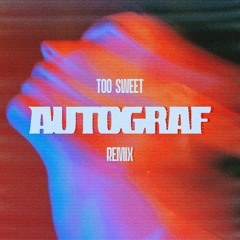 Hozier - Too Sweet (Autograf Remix)
