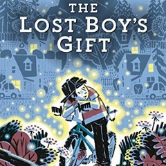 FREE KINDLE 📖 The Lost Boy's Gift by  Kimberly Willis Holt EPUB KINDLE PDF EBOOK