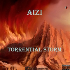 Aizi - Torrential Storm (Original Mix)