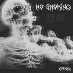 CRXSS - No Smoking