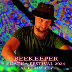 Dj BeeKeeper @ Skazka Festival 2024 / Afterparty