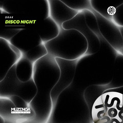 Drak - Disco Night (Original Mix)  | FREE DOWNLOAD