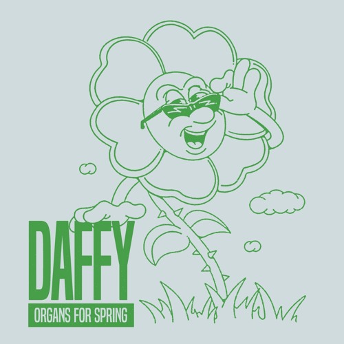 Daffy - Organs For Spring