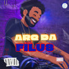 ARQ DA FILUS - DJ PANDA SET