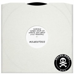 Surface "When Your Ex Wants You Back" (LSJ Rework) [FREE DOWNLOAD]
