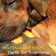 WELPENZAUBER AURA #6 Danke Peter und Martina Sodemann