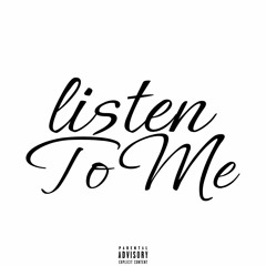 Listen To Me 🎧