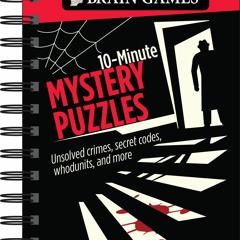 ❤ PDF Read Online ❤ Brain Games - To Go - 10-Minute Mystery Puzzles: U
