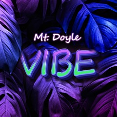 Mt. Doyle - Vibe