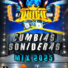 CUMBIAS SONIDERAS MIX 2025