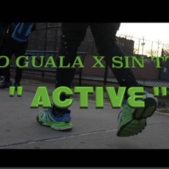 Sin TTB ft . Fo’Guala - Active