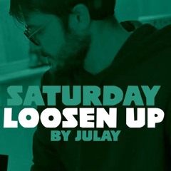 Loosen Up! #1 with Julay @Wih Radio - 01.02.2025